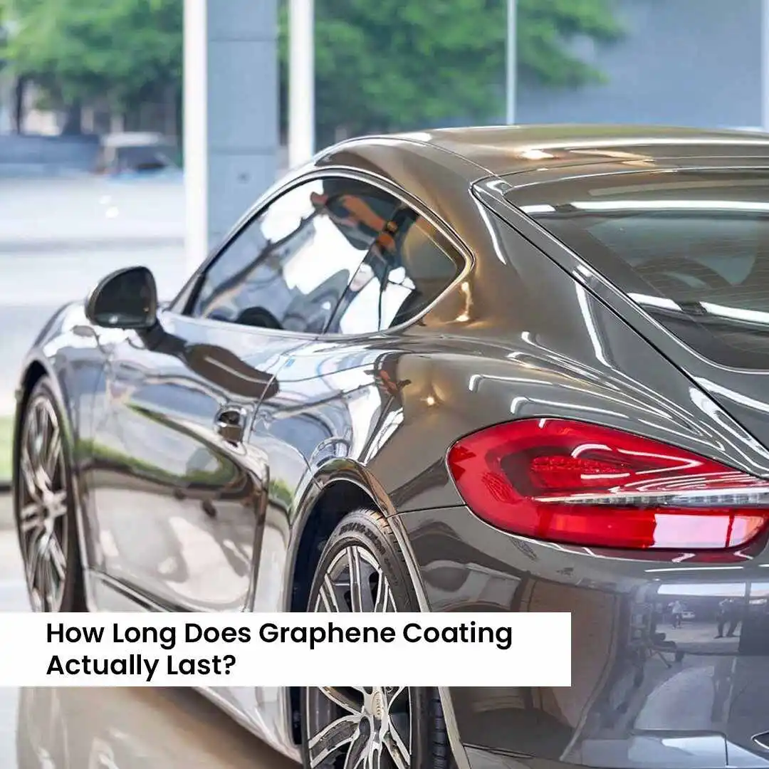 How Long Does Graphene Coating Actually Last?
